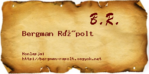 Bergman Rápolt névjegykártya